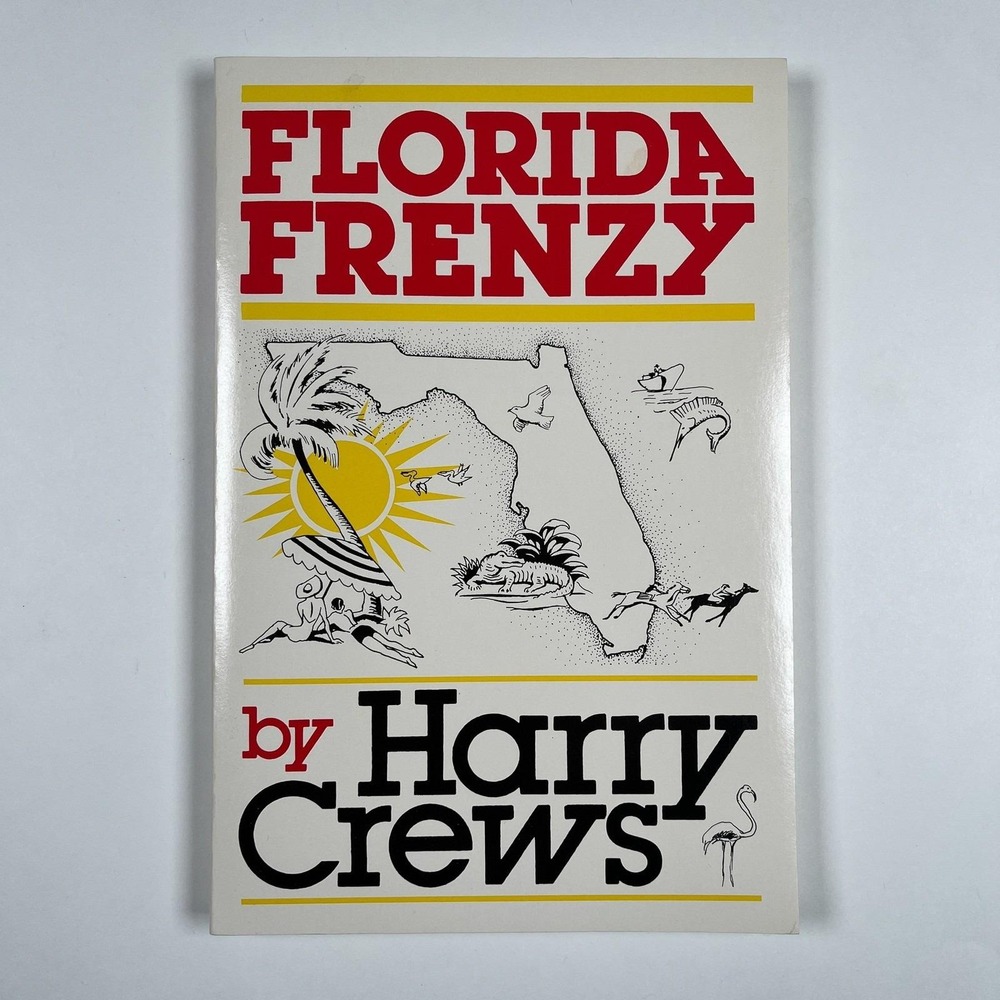 Florida Frenzy Harry Crews University of Florida Paperback Book First Scarce